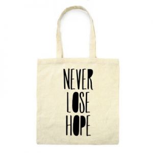 Torba płócienna - Never Lose Hope